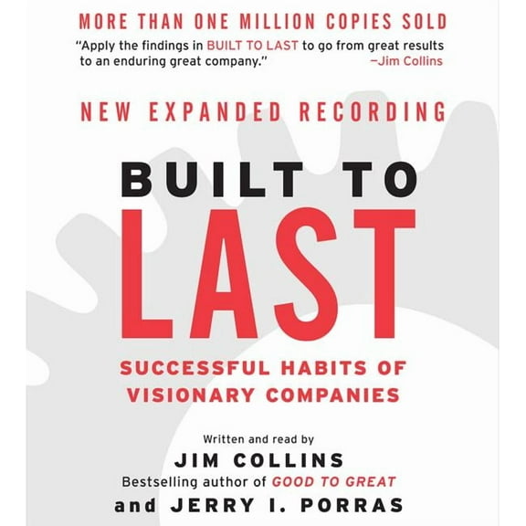 Good to Great Built to Last CD: Successful Habits of Visionary Companies, Book 2, (Audiobook)