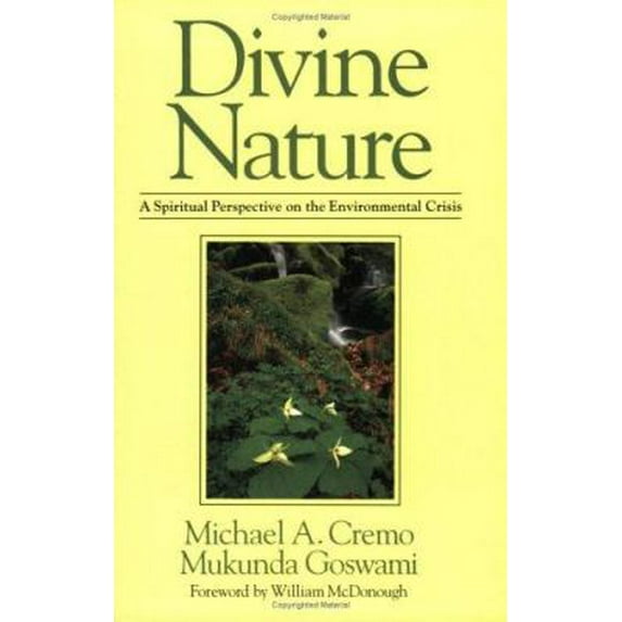 Pre-Owned Divine Nature: A Spiritual Perspective on the Environmental Crisis (The Contemporary Vedic Library) (Paperback) 0892132965 9780892132966