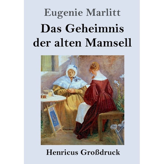 Das Geheimnis der alten Mamsell (Großdruck) (Paperback)