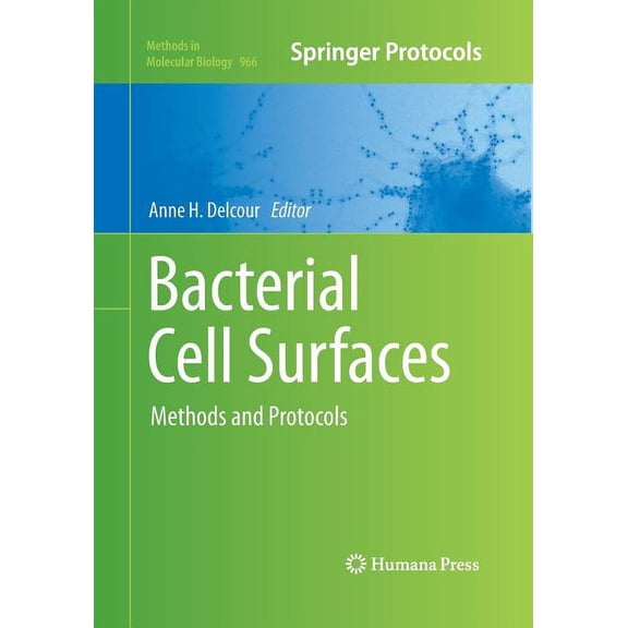 Methods in Molecular Biology Bacterial Cell Surfaces: Methods and Protocols, Book 966, (Paperback)