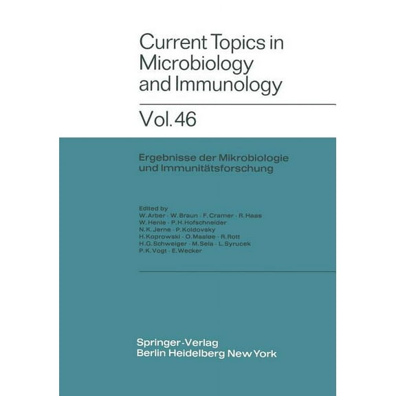 Current Topics in Microbiology and Immmu Current Topics in Microbiology and Immunology / Ergebnisse Der Mikrobiologie Und Immunitätsforschung, Book 46, (Paperback)