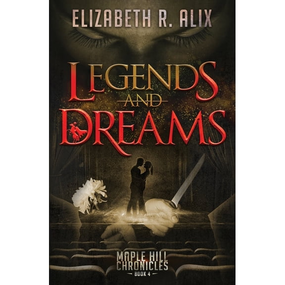 Maple Hill Chronicles Legends and Dreams, Book 4, (Paperback)