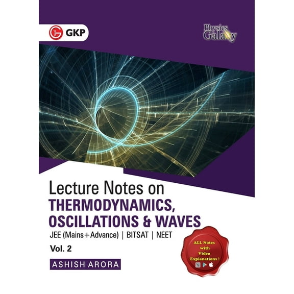 Physics Galaxy Vol. II Lecture Notes on Thermodynamics, Oscillation & Waves (JEE Mains & Advance, BITSAT, NEET), (Paperback)