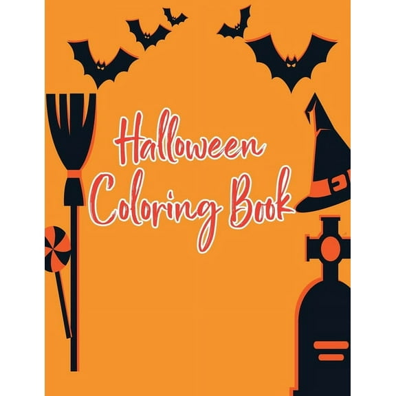 Halloween coloring book: Halloween Coloring Book for Kids Ages 4 to 8, Halloween coloring and activity book for Boys, Girls and Toddlers Ages 4 to 8 coloring and activity book for Celebrate Halloween