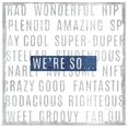 thumbnail image 1 of Great BIG Canvas | "Were So" Art Print - 30x30, 1 of 4
