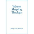 thumbnail image 1 of Pre-Owned Women Shaping Theology (Paperback) 0809143100 9780809143108, 1 of 1