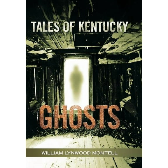 Tales of Kentucky Ghosts, (Hardcover)