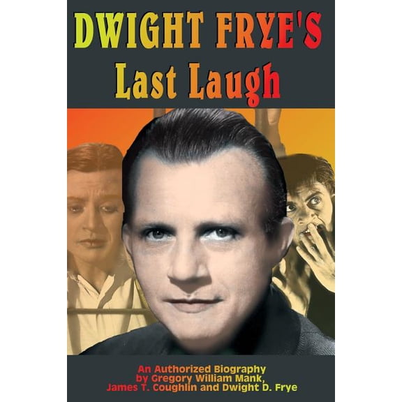 Dwight Frye's Last Laugh, (Paperback)