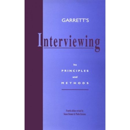 Pre-Owned Garrett's Interviewing, Its Principles and Methods (Paperback) 0873042808 9780873042802