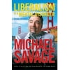 Liberalism Is a Mental Disorder: Savage Solutions (Paperback - Used) 1595550437 9781595550439