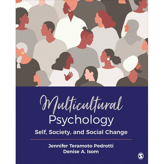 Multicultural Psychology: Self, Society, and Social Change, (Paperback)