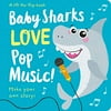 Pre-Owned Baby Sharks LOVE Pop Music! Board Book Amber LIly