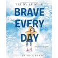 thumbnail image 1 of Pre-Owned Brave Every Day (Hardcover) 0593306376 9780593306376, 1 of 1