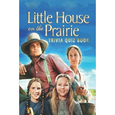 Little House on the Prairie: Trivia Quiz Book