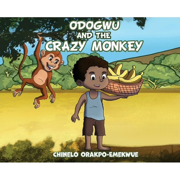 Odogwu and the Crazy Monkey, (Hardcover)