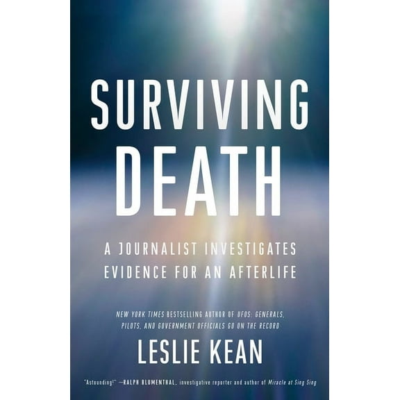 Surviving Death: A Journalist Investigates Evidence for an Afterlife, (Paperback)