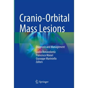 Cranio-Orbital Mass Lesions: Diagnosis and Management (Hardcover)