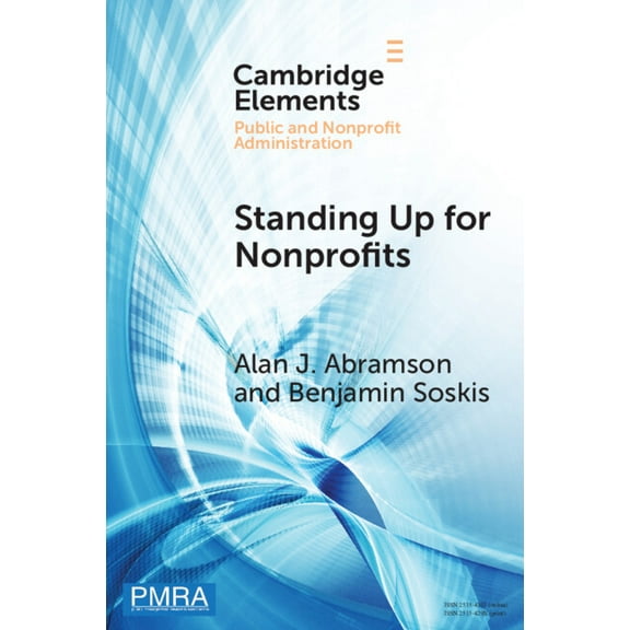 Elements in Public and Nonprofit Adminis Standing Up for Nonprofits, (Paperback)