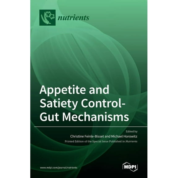 Appetite and Satiety Control-Gut Mechanisms, (Hardcover)