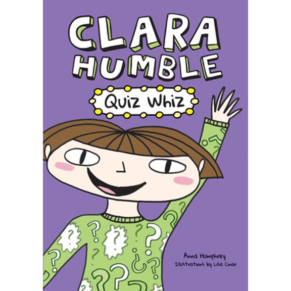 Pre-Owned Clara Humble: Quiz Whiz (Hardcover) 1771472154 9781771472159