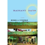 Radiant Days : A Novel (Paperback)