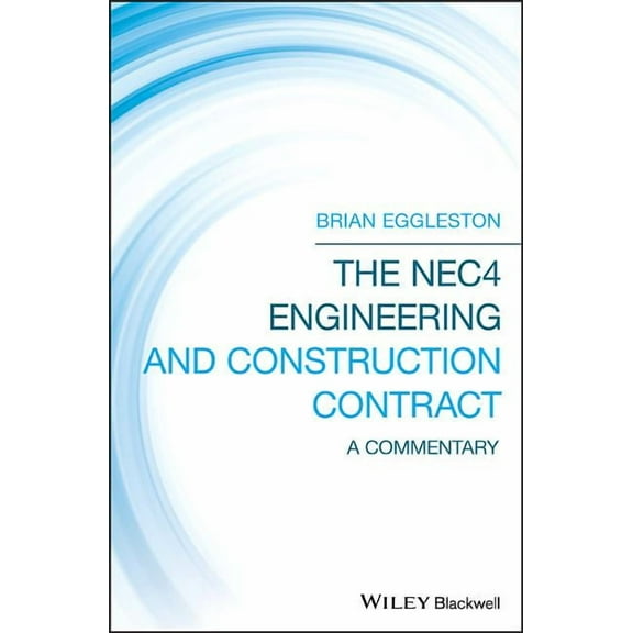 The Nec4 Engineering and Construction Contract (Hardcover)