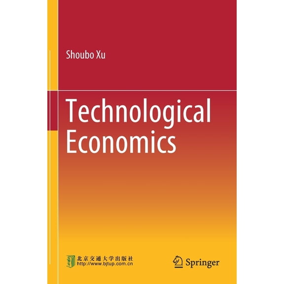 Technological Economics, (Paperback)