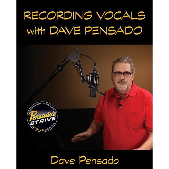 Recording Vocals with Dave Pensado (Mixed media product)