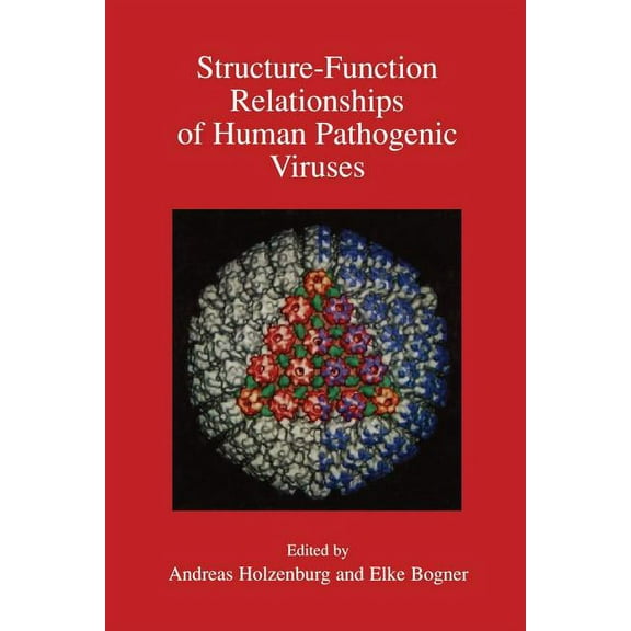 Structure-Function Relationships of Human Pathogenic Viruses, (Paperback)