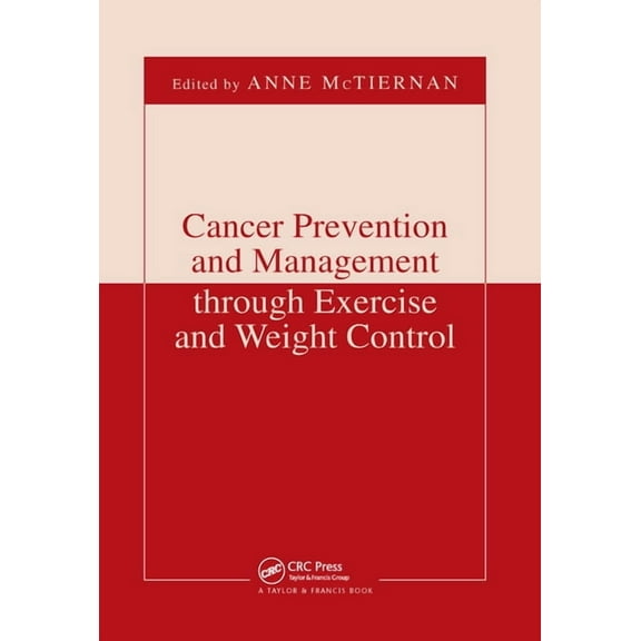Nutrition and Disease Prevention Cancer Prevention and Management through Exercise and Weight Control, (Paperback)