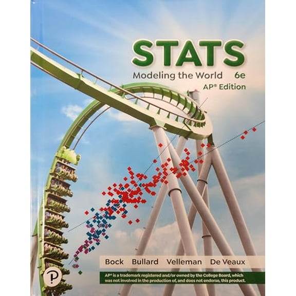 Stats: Modeling the World [AP Edition] (Hardcover) by David Bock, Paul Velleman, Richard De Veaux