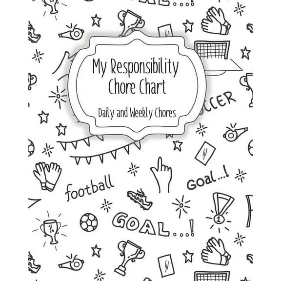 My Responsibility Chore Chart: Daily and Weekly Chores for Children (Paperback)