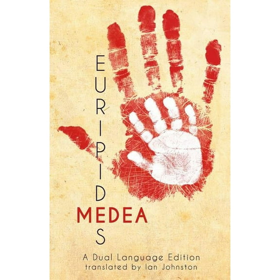 Euripides' Medea: A Dual Language Edition