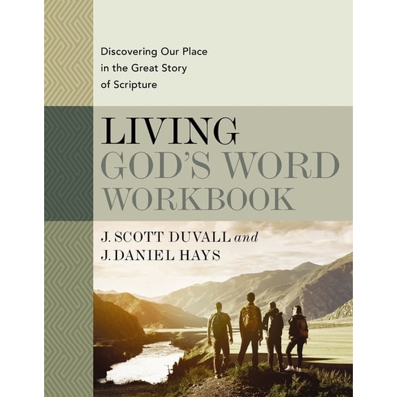 Living God's Word Workbook: Discovering Our Place in the Great Story of Scripture, (Paperback)