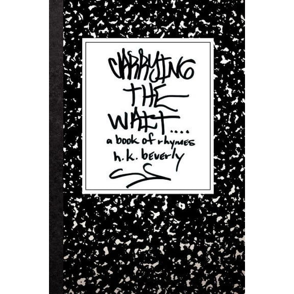 Carrying the Wait : A Book of Rhymes