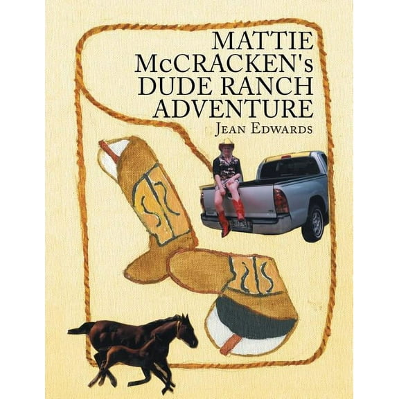 MATTIE McCRACKEN'S DUDE RANCH ADVENTURE