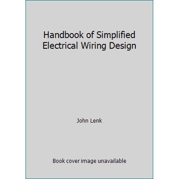 Pre-Owned Handbook of Simplified Electrical Wiring Design (Paperback) 0133816818 9780133816815