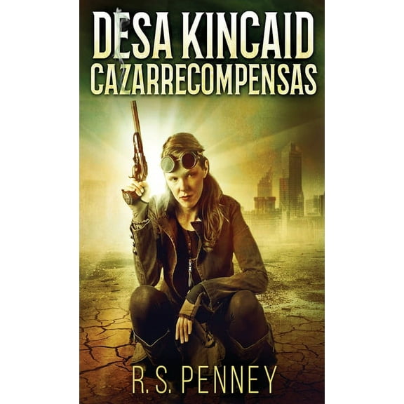 Desa Kincaid - Cazarrecompensas