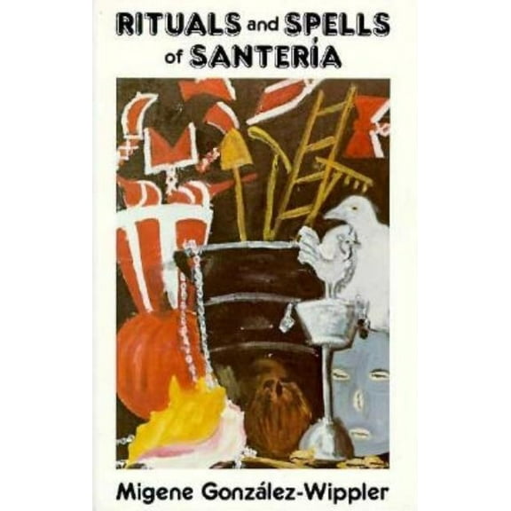 Rituals and Spells of Santeria, (Paperback)