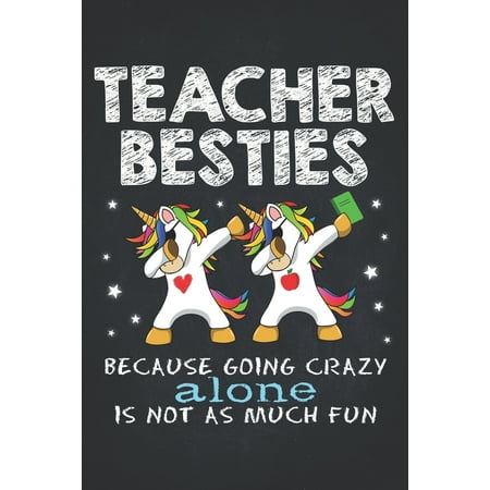 Unicorn Teacher : Best Freinds Teacher Besties Dabbing Unicorn Dance Composition Notebook College Students Wide Ruled Lined Paper Friend is needed when graduate starts teaching at school (Best Laptop For A Graduate Student)