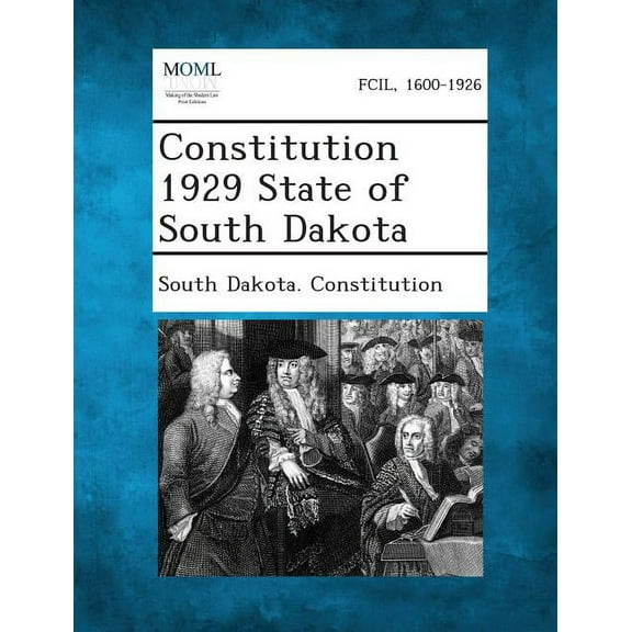 Constitution 1929 State of South Dakota, (Paperback)