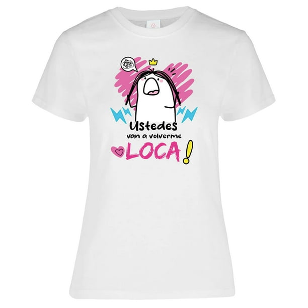 Playera de Mujer 1 Pza con Estampado "Van a Volverme Loca" | 10 de Mayo Día de las Madres | Prenda entallada y Tela Delgada fabricada con 100% Algodón