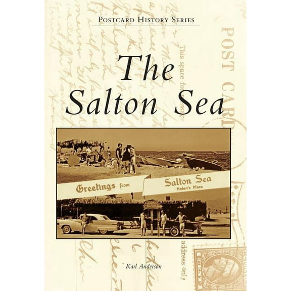 Postcard History The Salton Sea, (Paperback)