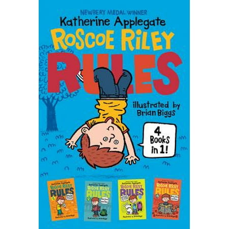 Roscoe Riley Rules 4 Books in 1! : Never Glue Your Friends to Chairs; Never Swipe a Bully's Bear; Don't Swap Your Sweater for a Dog; Never Swim in