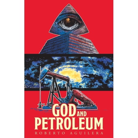 God and Petroleum, (Paperback)