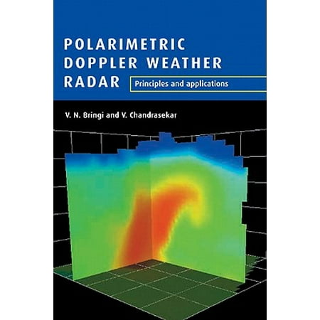 Polarimetric Doppler Weather Radar : Principles and (Best Weather App For Future Radar)