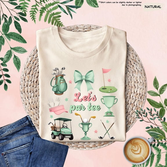 Let's Par Tee Shirt For Girls, Golf Shirt, Girls Golf Outfit, Coquette Golf Tee For Women, Golf Lover, Golfing Party Outfit All Size S-5Xl