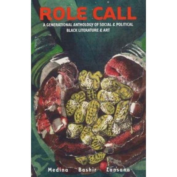 Pre-Owned Role Call: A Generational Anthology of Social and Political Black Literature and Art (Paperback) 0883782391 9780883782392