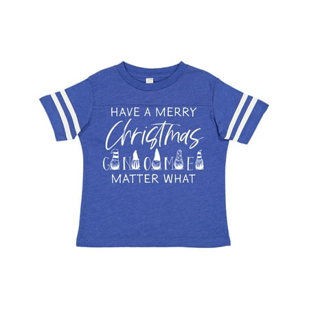 

Inktastic Have a Merry Christmas Gnome Matter What Gift Toddler Boy or Toddler Girl T-Shirt