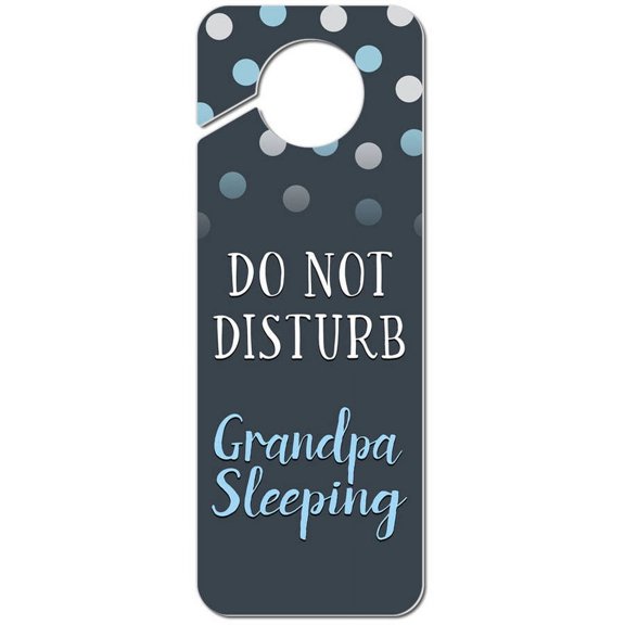 Do Not Disturb Grandpa Sleeping Plastic Door Knob Hanger Sign
